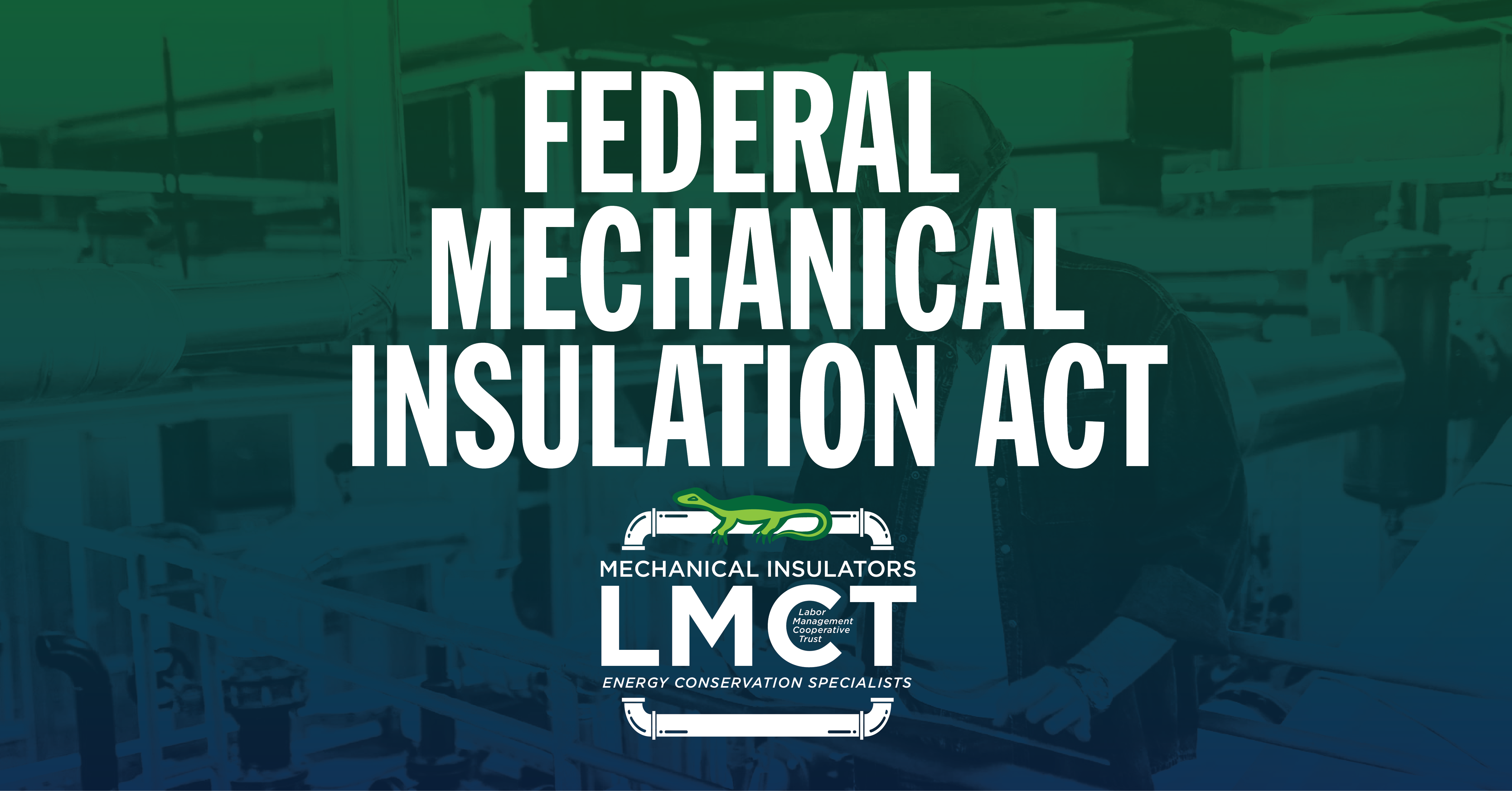 LMCT-Featured-Images-Final-FMIA Federal Mechanical Insulation Act | LMCT
